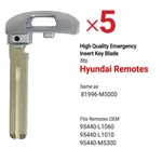 5X Emergency Insert Key Blade For Hyundai Smart Remotes Same As 81996-M5000. Fixed Price $19.95.