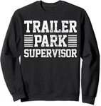 Trailer Park Supervisor Car Cool Gift Unisex Crewneck Sweatshirt. Fixed Price $22.49.