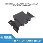 Mini Bmw Cooper One / R50 R53 Ultrasonic Roof Alarm Module 6575 6915063. Fixed Price $14.65.