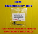 New Oem Toyota Smart Prox Emergency Key Blade 69515-52120 HYQ14AAB Acx Aaf Aem. Fixed Price $25.58.