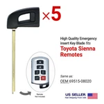 5X Emergency Insert Key Blade Aftermarket For Toyota Sienna 69515-08020. Fixed Price $13.95.