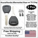 2PAK: Acura / Honda Aftermarket Replacement Key Blanks With T5 Transponder Chips. Fixed Price $16.94.